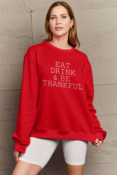 swvws Simply Love Full Size EAT DRINK & BE THANKFUL Round Neck Sweatshirt