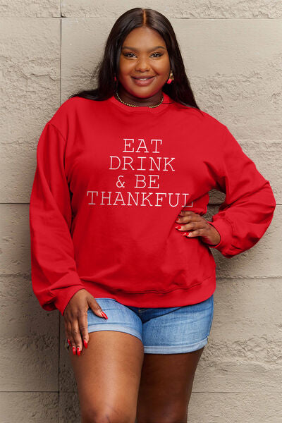 swvws Simply Love Full Size EAT DRINK & BE THANKFUL Round Neck Sweatshirt