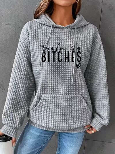 swvws Full Size IT'S A NEW YEAR BITCHES Waffle-Knit Hoodie