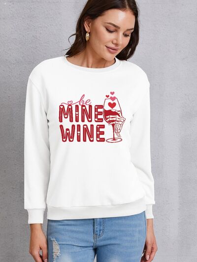 swvws BE MINE WINE Round Neck Long Sleeve Sweatshirt