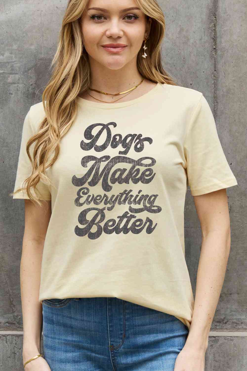 swvws Simply Love Full Size DOGS MAKE EVERTHING BETTER Graphic Cotton Tee