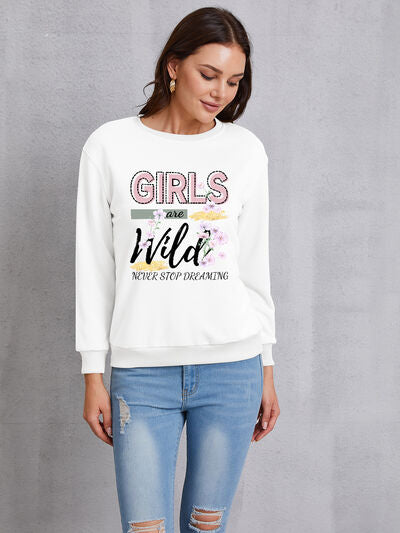 swvws GIRLS ARE WILD NEVER STOP DREAMING Round Neck Sweatshirt