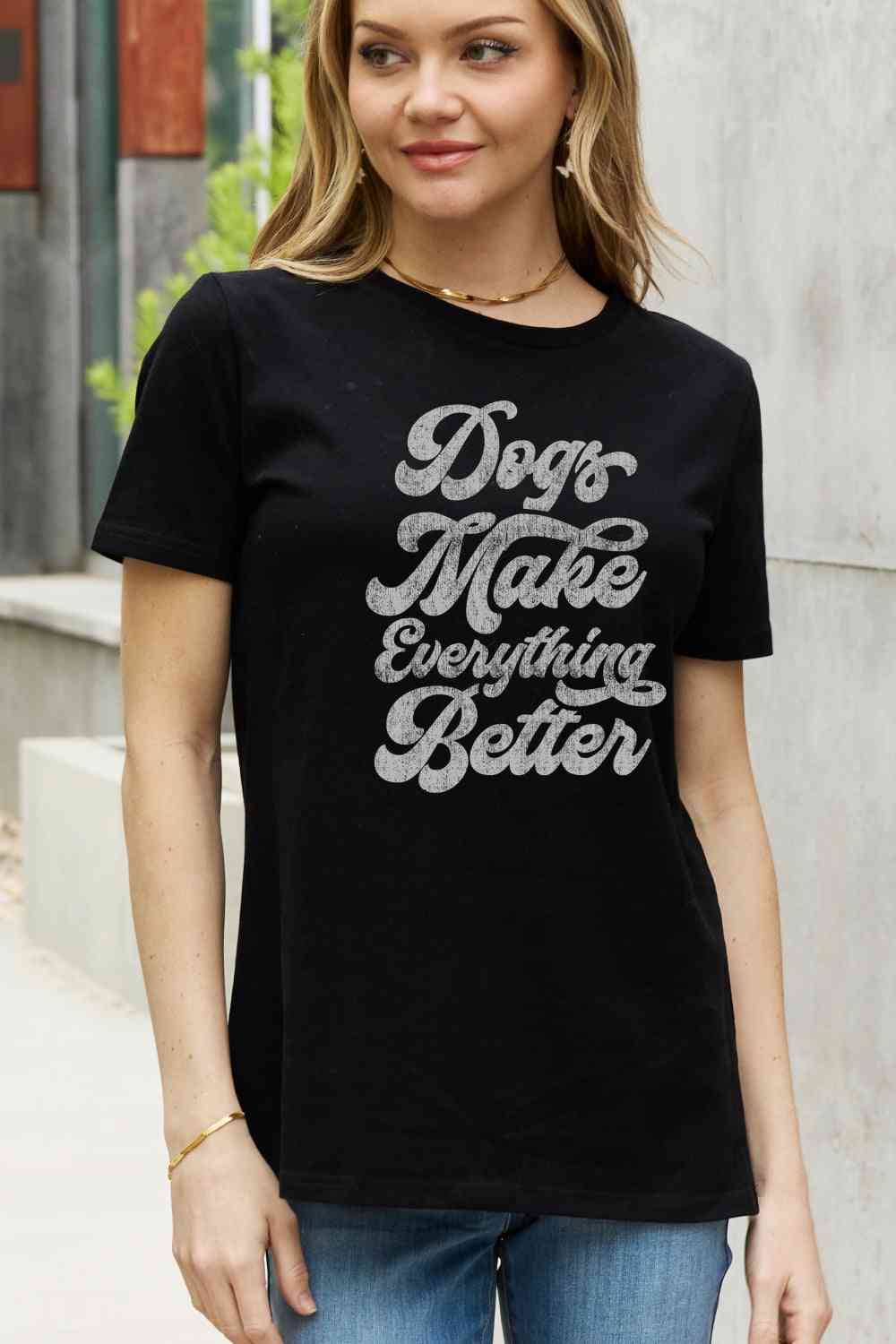 swvws Simply Love Full Size DOGS MAKE EVERTHING BETTER Graphic Cotton Tee