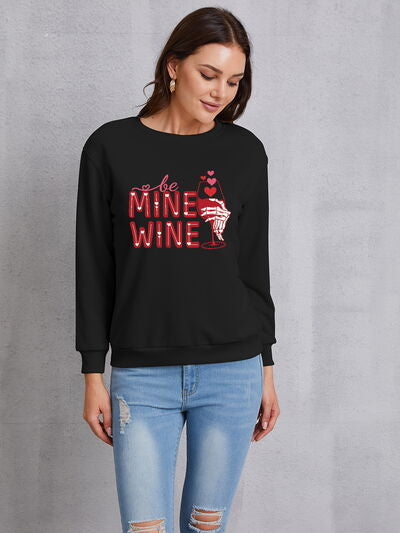 swvws BE MINE WINE Round Neck Long Sleeve Sweatshirt