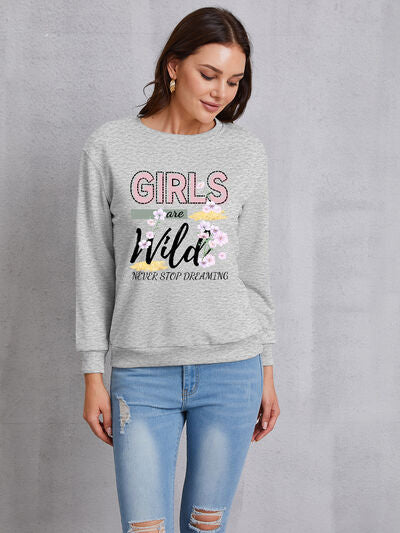 swvws GIRLS ARE WILD NEVER STOP DREAMING Round Neck Sweatshirt