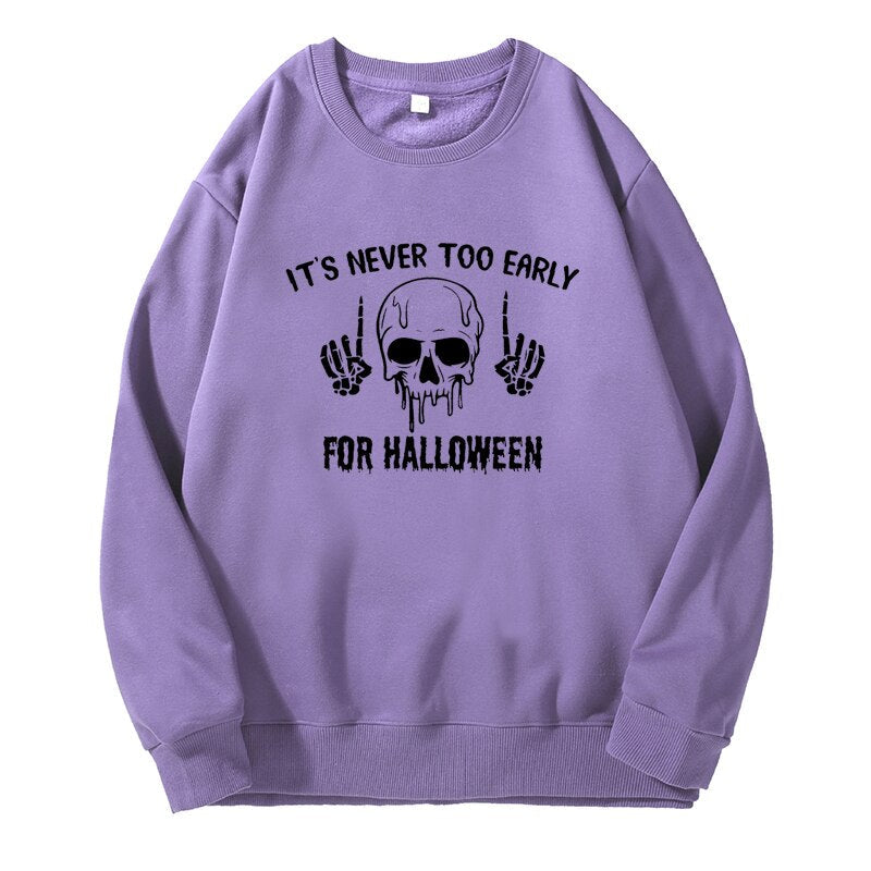 swvws Halloween Hoodies It's Never Too Early For Halloween Hoodie Women Skull Sweatshirt Pullover Harajuku Fleece Unisex Crewneck Sweatshirts Skeleton