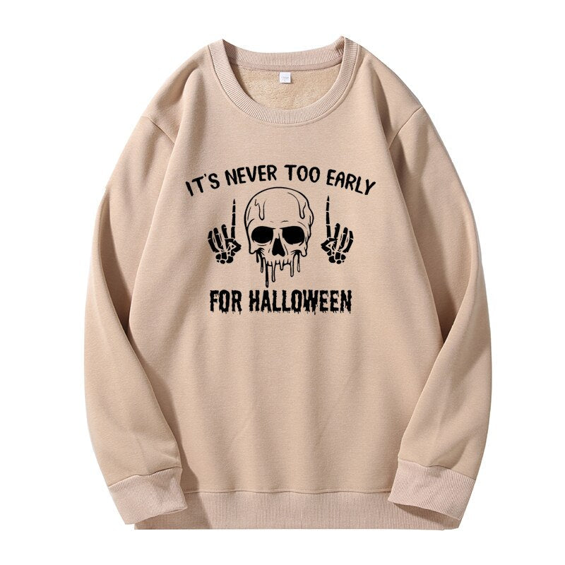 swvws Halloween Hoodies It's Never Too Early For Halloween Hoodie Women Skull Sweatshirt Pullover Harajuku Fleece Unisex Crewneck Sweatshirts Skeleton