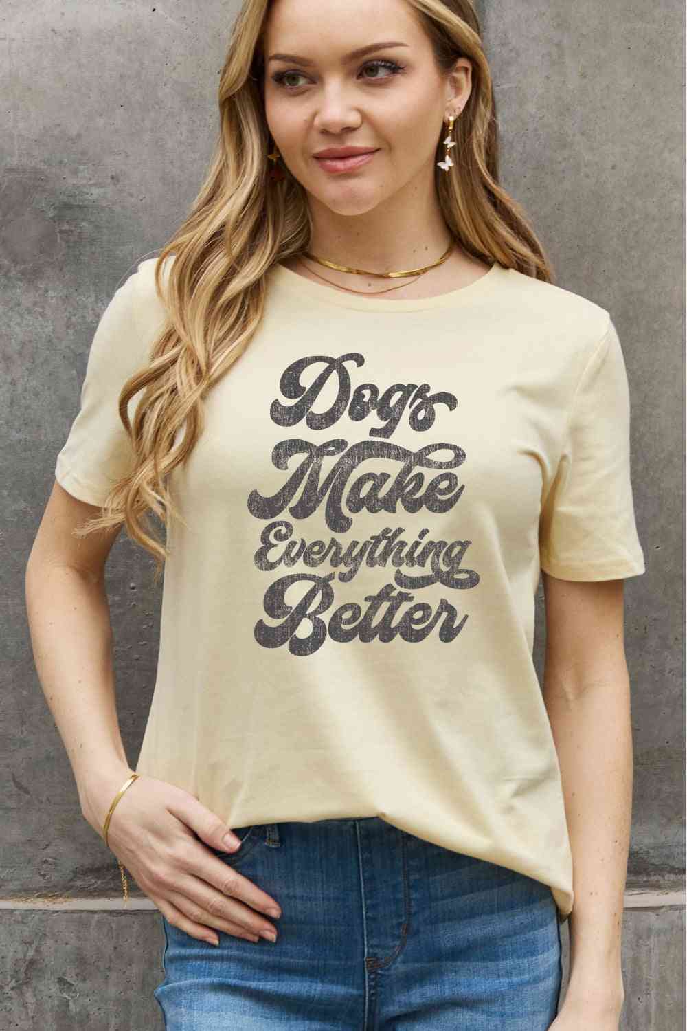 swvws Simply Love Full Size DOGS MAKE EVERTHING BETTER Graphic Cotton Tee