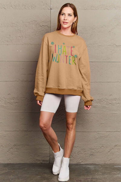 swvws Simply Love Full Size I HATE WINTER Dropped Shoulder Sweatshirt