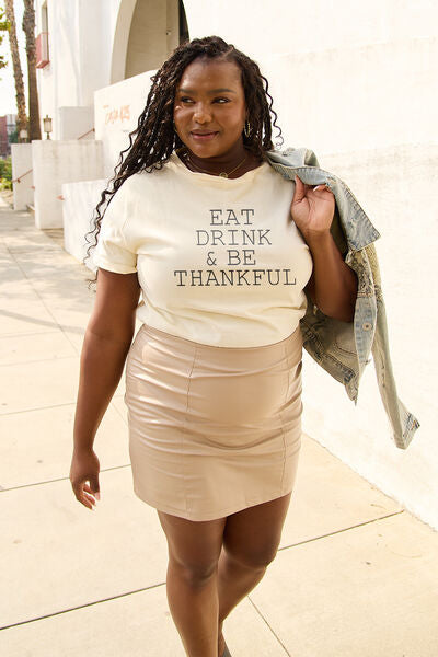 swvws Simply Love Full Size EAT DRINK & BE THANKFUL Round Neck T-shirt