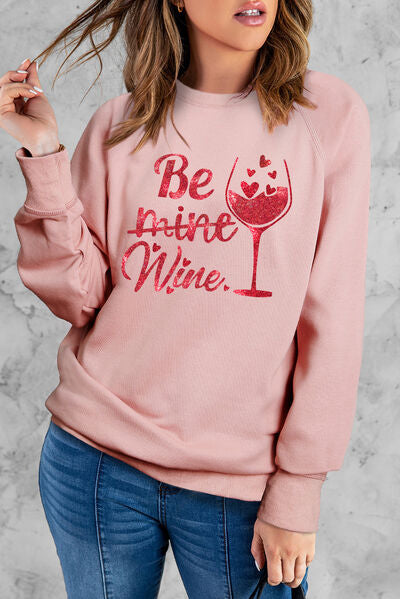 swvws BE MINE WINE Round Neck Sweatshirt