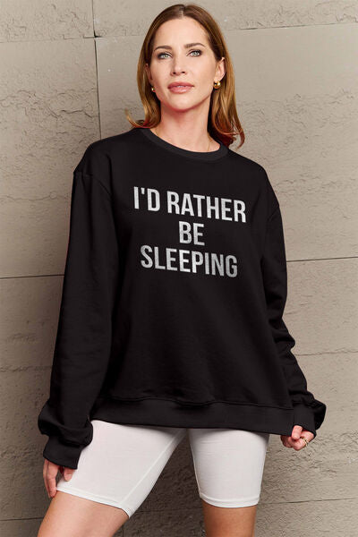 swvws Simply Love Full Size I'D RATHER BE SLEEPING Round Neck Sweatshirt