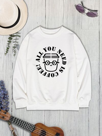 swvws ALL YOU NEED IS COFFEE Round Neck Sweatshirt