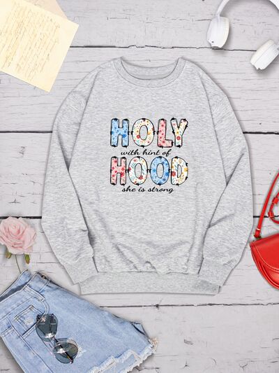 swvws HOLY WITH HINT OF HOOD SHE IS STRONG Round Neck Sweatshirt