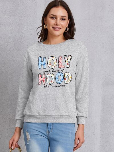 swvws HOLY WITH HINT OF HOOD SHE IS STRONG Round Neck Sweatshirt