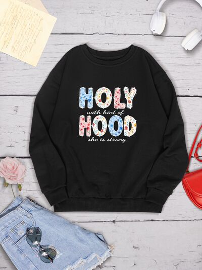 swvws HOLY WITH HINT OF HOOD SHE IS STRONG Round Neck Sweatshirt