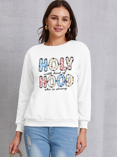 swvws HOLY WITH HINT OF HOOD SHE IS STRONG Round Neck Sweatshirt