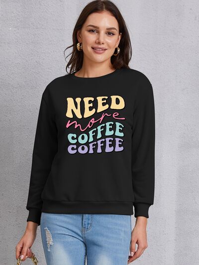 swvws NEED MORE COFFEE Round Neck Sweatshirt